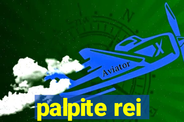 palpite rei