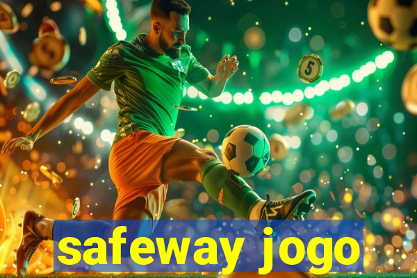 safeway jogo