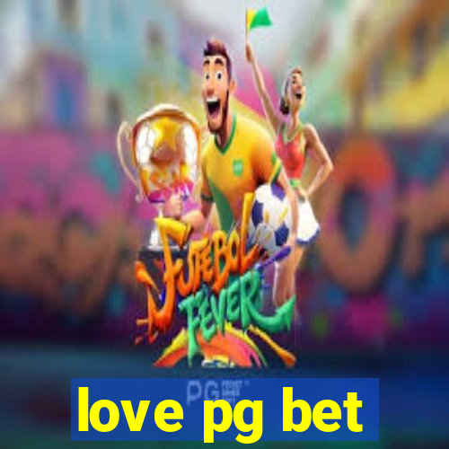 love pg bet