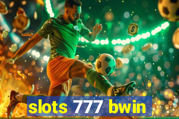 slots 777 bwin