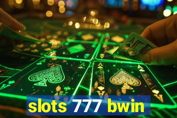 slots 777 bwin