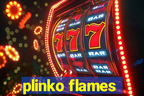 plinko flames