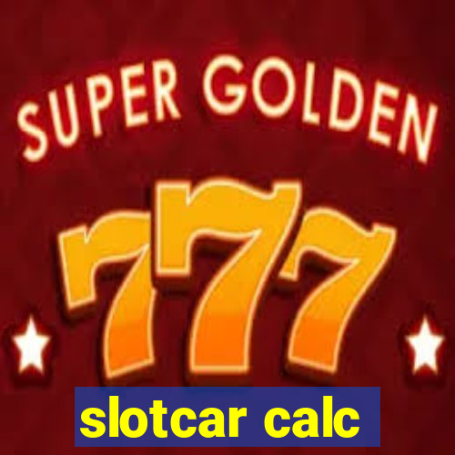 slotcar calc