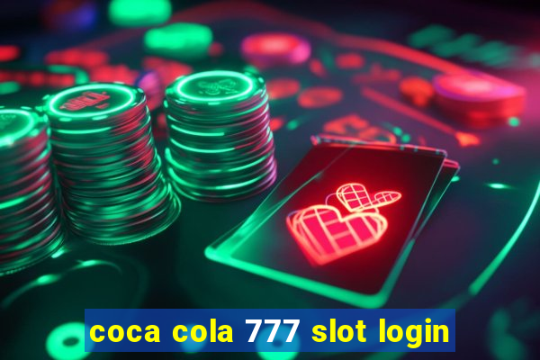 coca cola 777 slot login