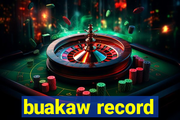 buakaw record