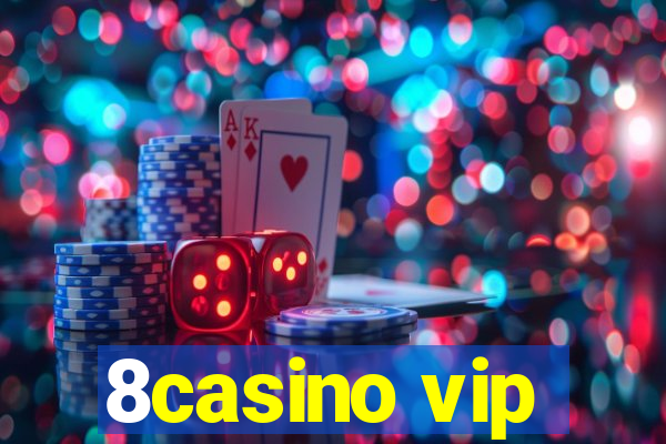 8casino vip