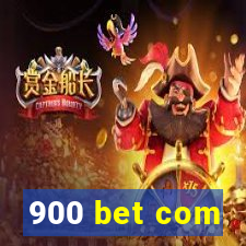 900 bet com