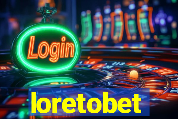 loretobet