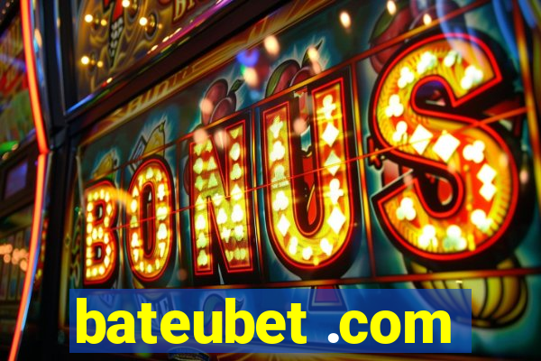 bateubet .com