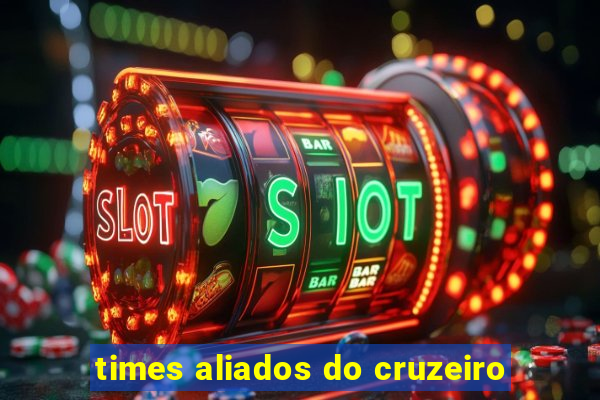 times aliados do cruzeiro