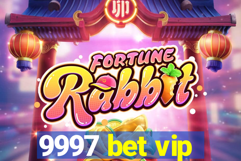 9997 bet vip