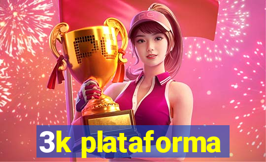 3k plataforma