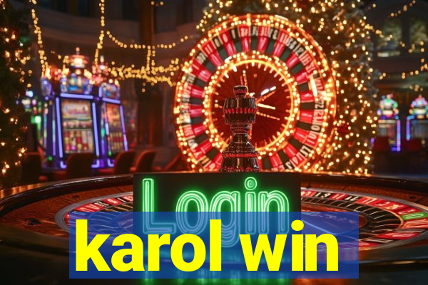 karol win