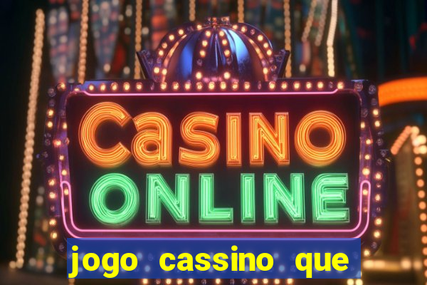 jogo cassino que da bonus no cadastro