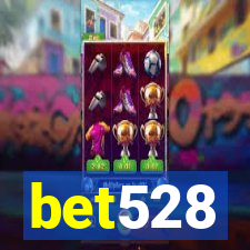 bet528