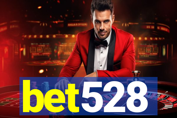 bet528