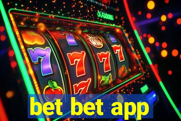 bet bet app