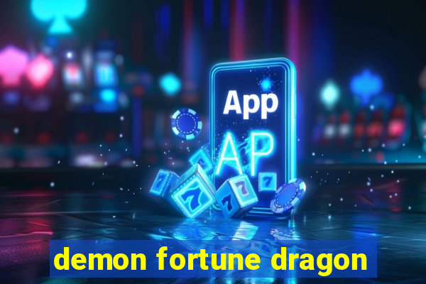 demon fortune dragon