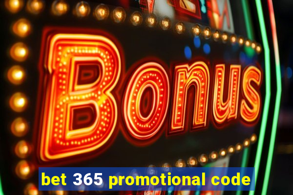 bet 365 promotional code