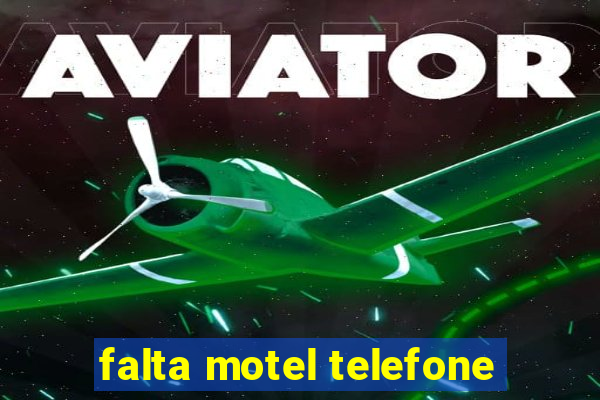 falta motel telefone