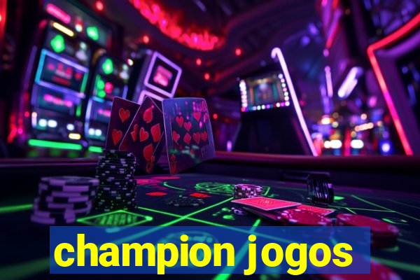 champion jogos