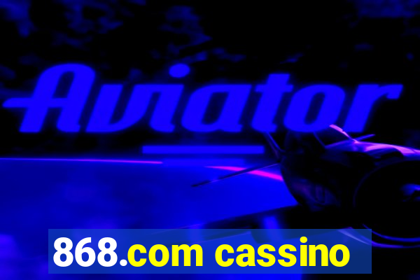 868.com cassino