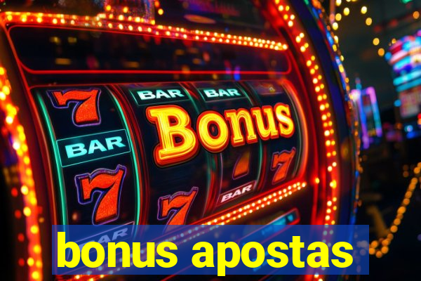 bonus apostas