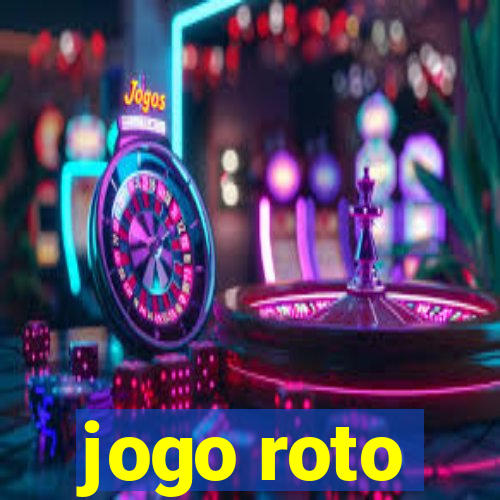 jogo roto