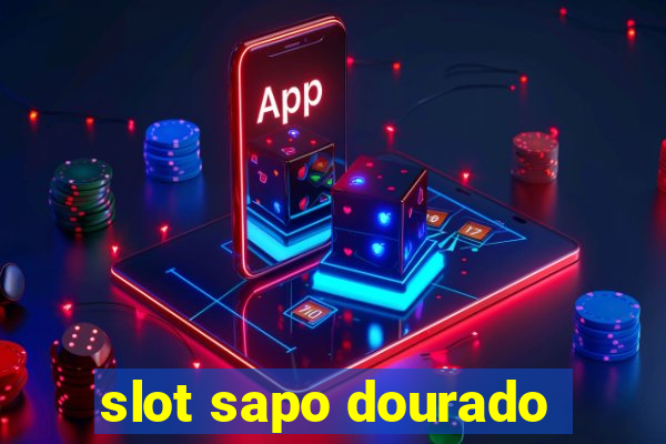 slot sapo dourado