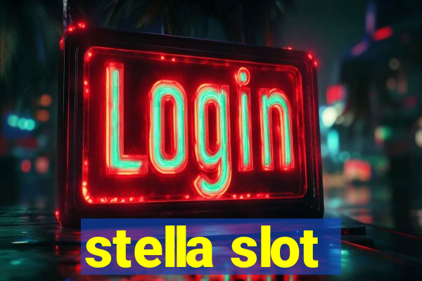 stella slot