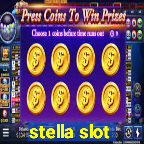 stella slot