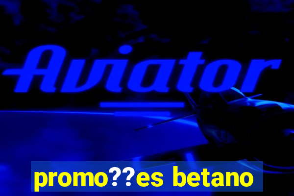 promo??es betano