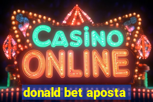 donald bet aposta