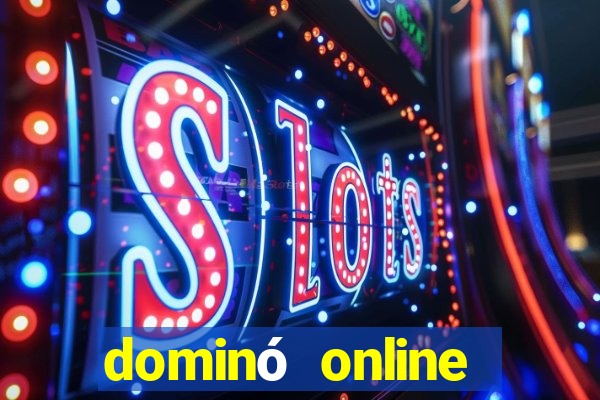 dominó online valendo dinheiro