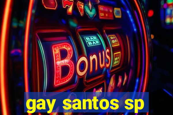 gay santos sp