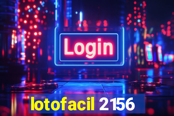 lotofacil 2156