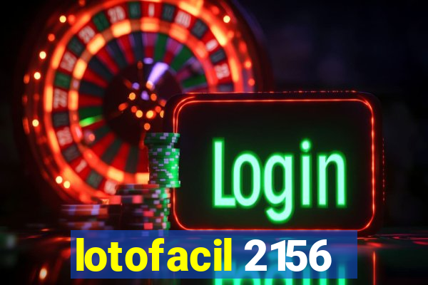 lotofacil 2156