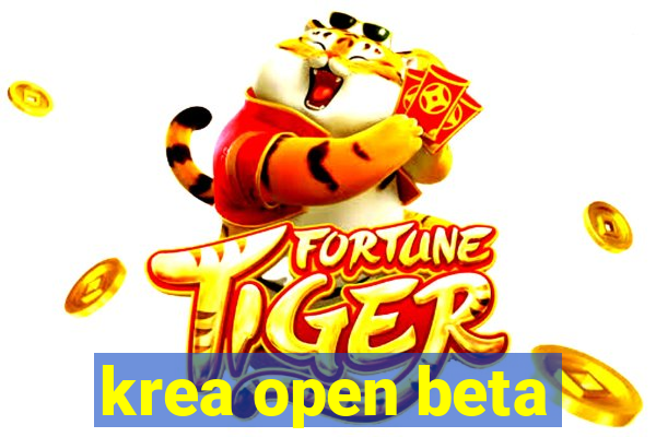 krea open beta