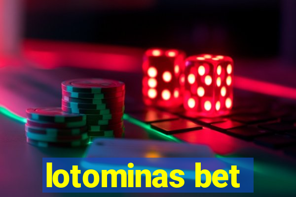 lotominas bet