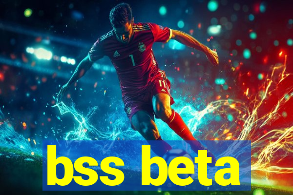 bss beta