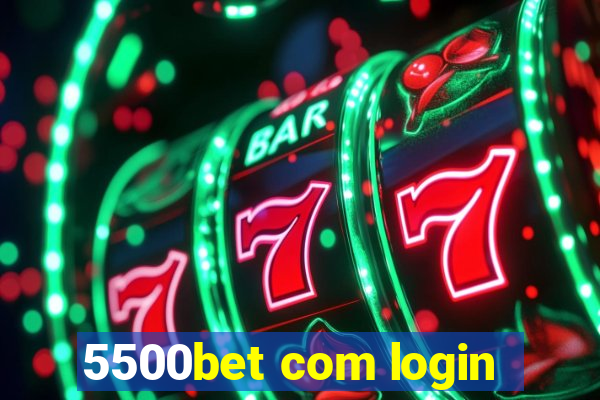 5500bet com login