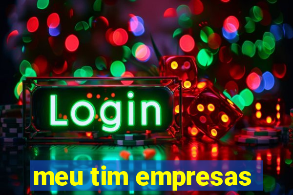 meu tim empresas