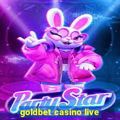 goldbet casino live