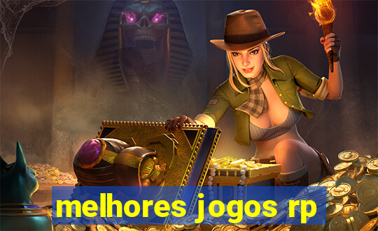 melhores jogos rp