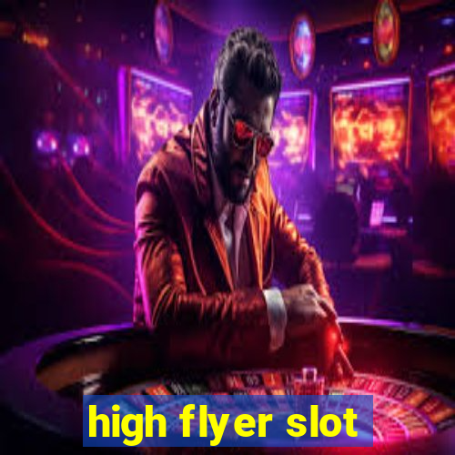 high flyer slot