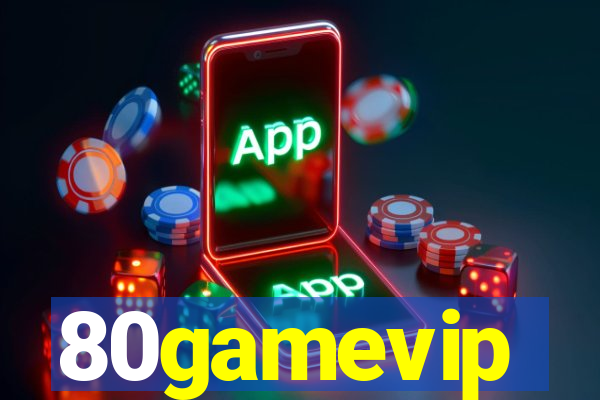 80gamevip