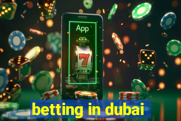 betting in dubai