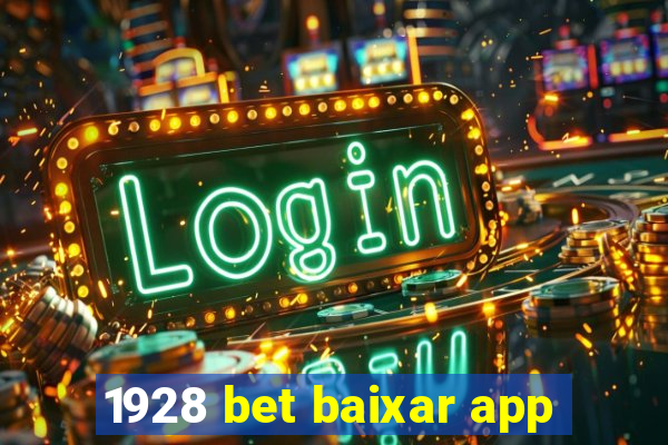 1928 bet baixar app