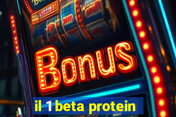 il 1 beta protein