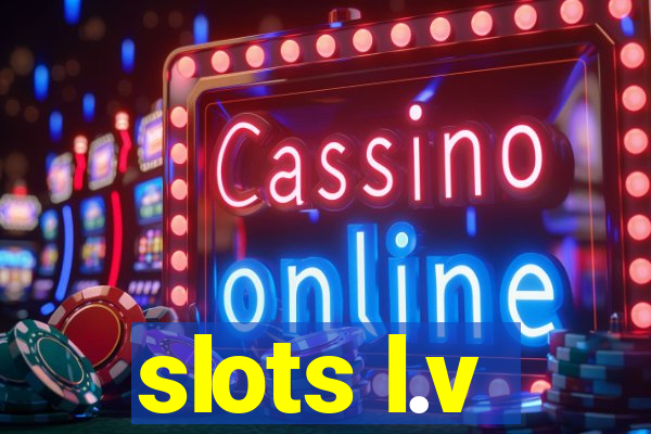 slots l.v